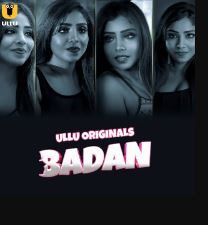 Badan Part 1 2023 Hindi Ullu Web Series Download 480p 720p 1080p Filmy4WEB Filmyzilla Filmywap